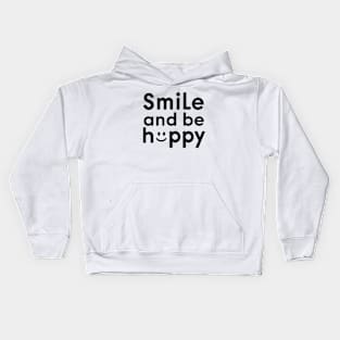 Smile and Be Happy Kids Hoodie